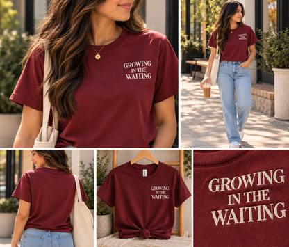 Growing in the Waiting — T-Shirt Cardinal