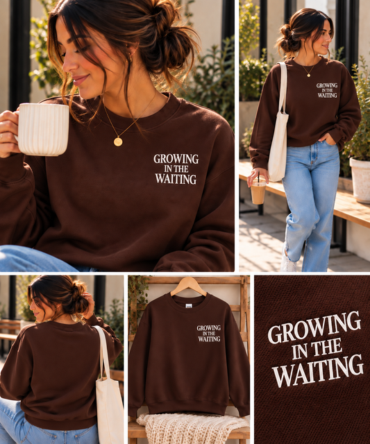 Growing in the Waiting — Embroidered Sweatshirt Dark Chocolate
